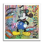 All we Need Mickey – Giclée printed on Canvas or Paper