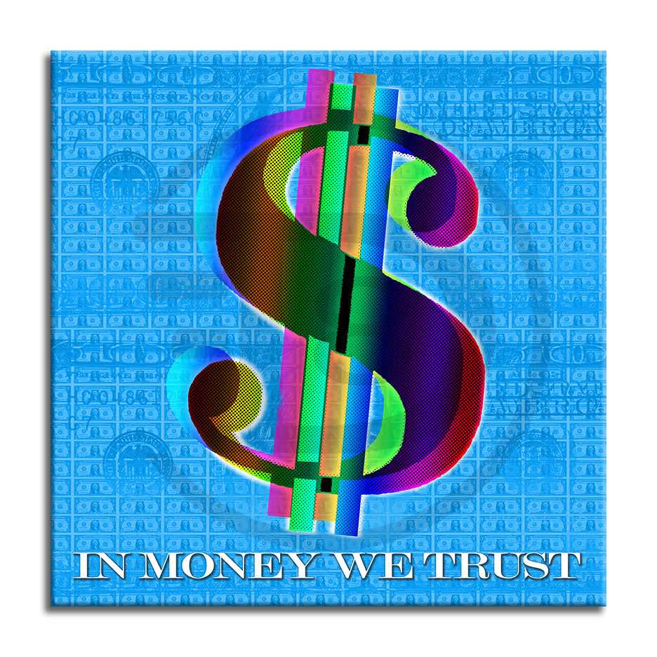 In Money we trust -Blue – Giclée printed on Canvas or Paper
