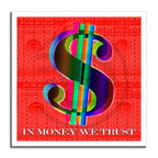 In Money we trust - Red – Giclée printed on Canvas or Paper