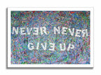 Never Give Up  – Original Abstract Painting on canvas
